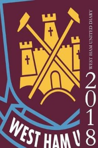 Cover of West Ham United Diary 2018