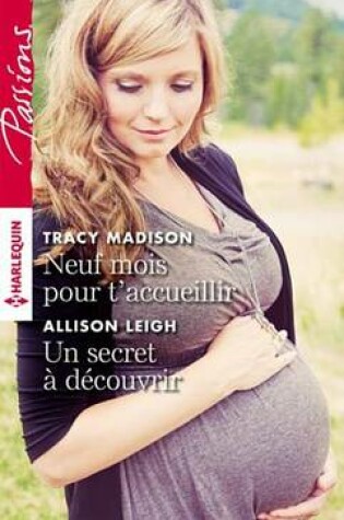 Cover of Neuf Mois Pour T'Accueillir - Un Secret a Decouvrir