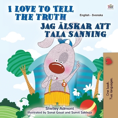 Book cover for I Love to Tell the Truth (English Swedish Bilingual Book for Kids)