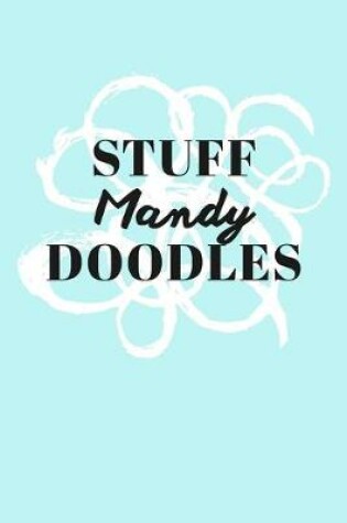 Cover of Stuff Mandy Doodles