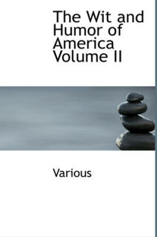 Cover of The Wit and Humor of America Volume II