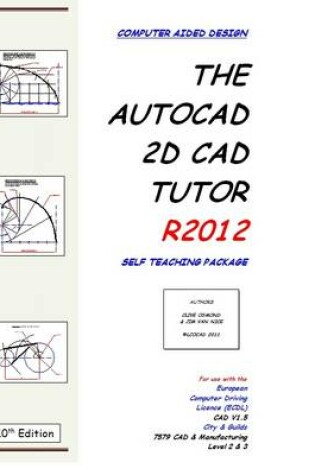 Cover of The AutoCAD 2D CAD Tutor R2012 Self Teaching Package