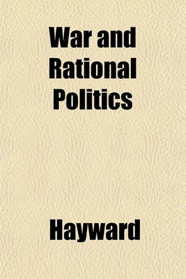 Book cover for War and Rational Politics