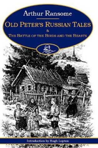 Cover of Old Peter's Russian Tales & the Battle of the Birds and the Beasts