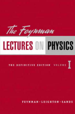 Cover of The Feynman Lectures on Physics, The Definitive Edition Volume 1