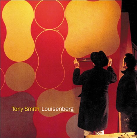 Book cover for Tony Smith: Louisenberg