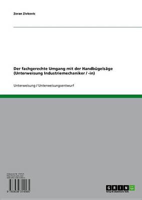 Book cover for Der Fachgerechte Umgang Mit Der Handbugelsage (Unterweisung Industriemechaniker / -In)