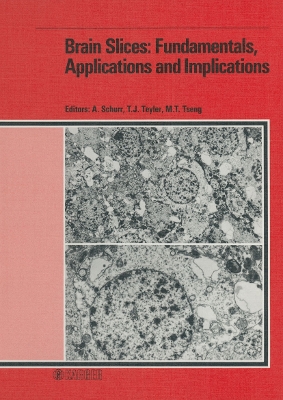 Cover of Brain Slices: Fundamentals, Applications and Implications