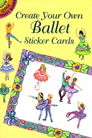 Cover of Create Your Own Ballet Sticker Card