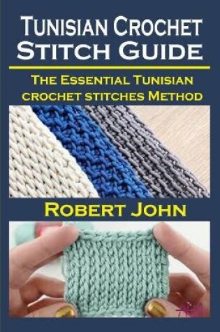 Cover of Tunisian Crochet Stitch Guide