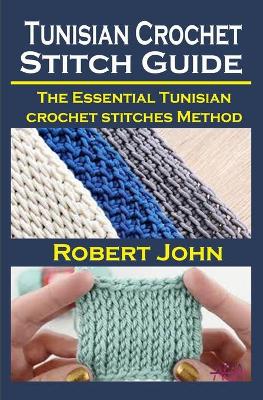 Book cover for Tunisian Crochet Stitch Guide