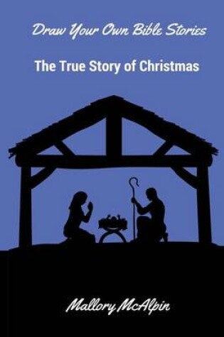 Cover of The True Story of Christmas