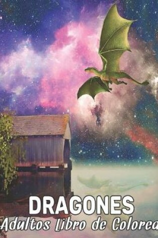 Cover of Adultos Libro de Colorear Dragones
