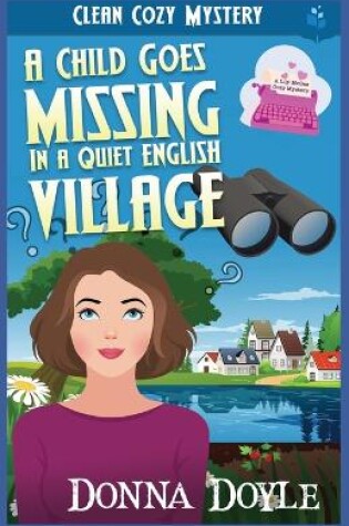 Cover of A Child Goes Missing in a Quiet English Village