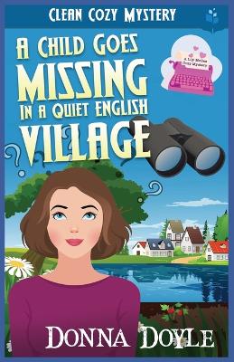 Book cover for A Child Goes Missing in a Quiet English Village