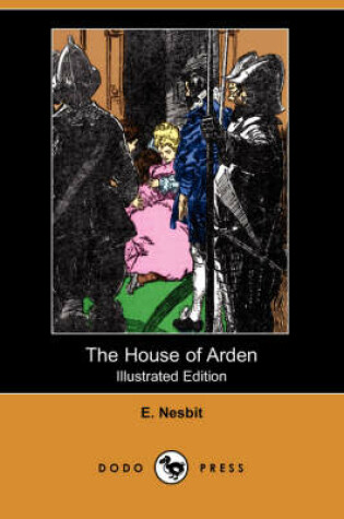 Cover of The House of Arden(Dodo Press)