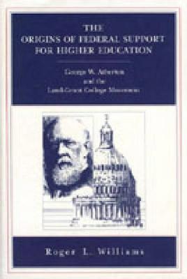 Book cover for The Origins of Federal Support for Higher Education