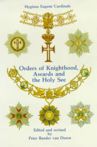 Cover of Orders of Knighthood, Awards and the Holy See