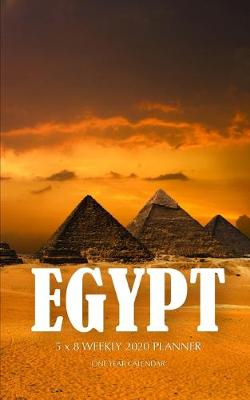 Book cover for Egypt 5 x 8 Weekly 2020 Planner