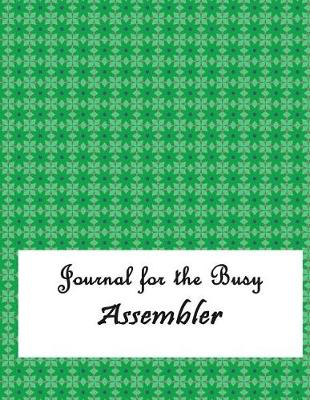 Book cover for Journal for the Busy Assembler