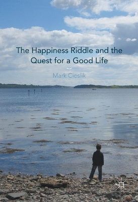 Book cover for The Happiness Riddle and the Quest for a Good Life
