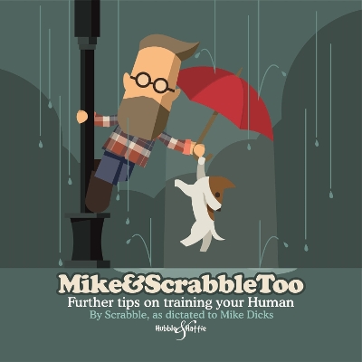 Book cover for Mike&Scrabbletoo: Further Tips on Training Your Human