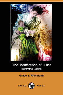 Book cover for The Indifference of Juliet(Dodo Press)