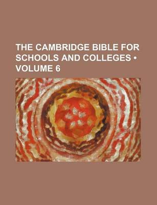 Book cover for The Cambridge Bible for Schools and Colleges (Volume 6)