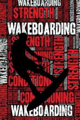 Cover of Wakeboarding Strength and Conditioning Log