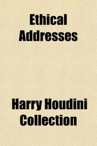 Cover of Ethical Addresses (Volume 11)