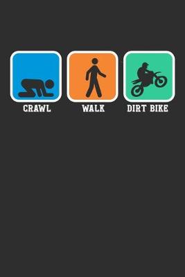 Book cover for Crawl Walk Dirt Bike