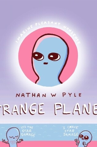 Cover of Strange Planet: The Comic Sensation of the Year - Now on Apple TV+