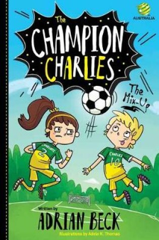 Cover of The Champion Charlies 1: The Mix-Up