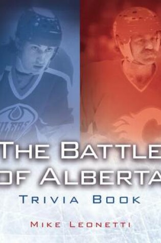 Cover of The Battle of Alberta Trivia Book