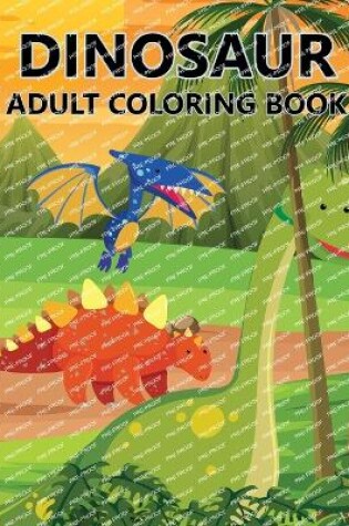 Cover of Dinosaur Adult Coloring Book