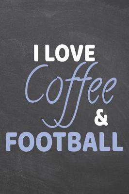 Book cover for I Love Coffee & Football