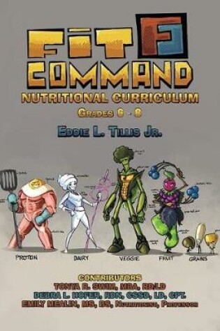 Cover of Fit Command Nutritional Curriculum Grades 6 - 8 Hardcover