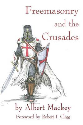 Book cover for Freemasonry and the Crusades