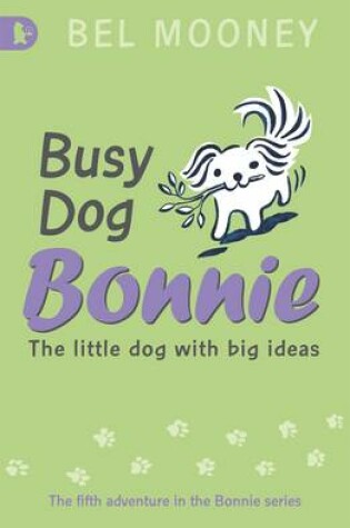 Cover of Busy Dog Bonnie: Racing Reads