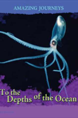 Cover of To the Depths of the Ocean
