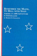 Book cover for Remember the Maine, to Hell with Spain