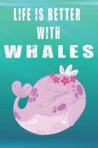 Cover of Life Is Better With Whales