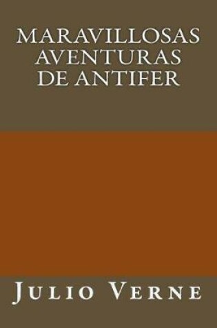 Cover of Maravillosas Aventuras de Antifer