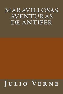 Book cover for Maravillosas Aventuras de Antifer