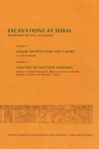 Cover of Excavations at Seibal, Department of Peten, Guatemala