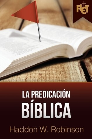 Cover of La predicacion biblica (con Guia de estudio FLET)