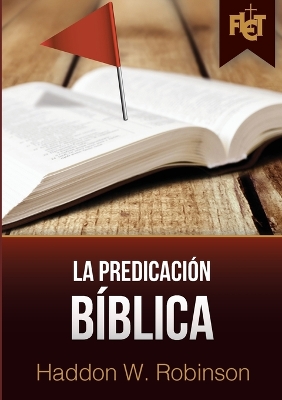 Book cover for La predicacion biblica (con Guia de estudio FLET)