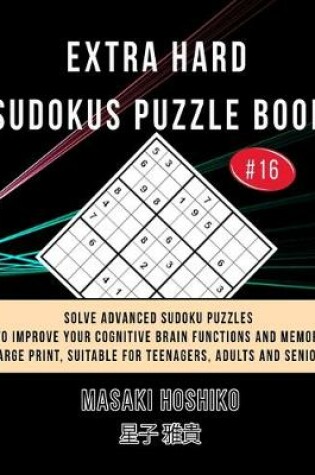 Cover of Extra Hard Sudokus Puzzle Book #16