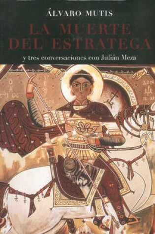 Cover of La Muerte del Estratega y Tres Conversaciones Con Julin Meza