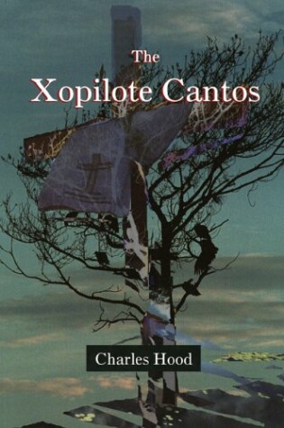 Cover of The Xopilote Cantos